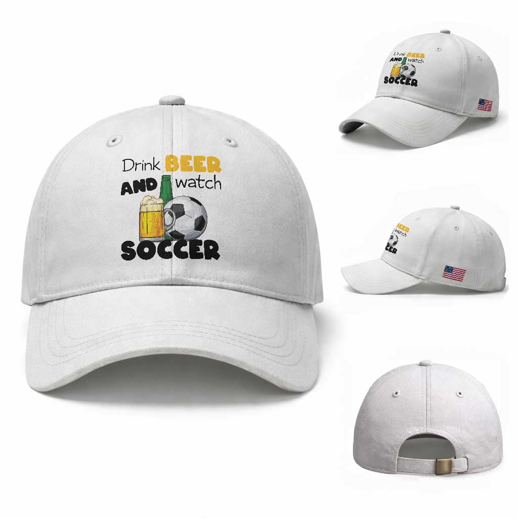 Drink Beer And Watch Soccer Baseball Cap Funny Drinking Lover