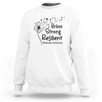 Brave Strong Resilient Sweatshirt Melanoma Warrior Dandelion Gift