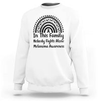 In This Family Nobody Fights Alone Sweatshirt Melanoma Warrior Support