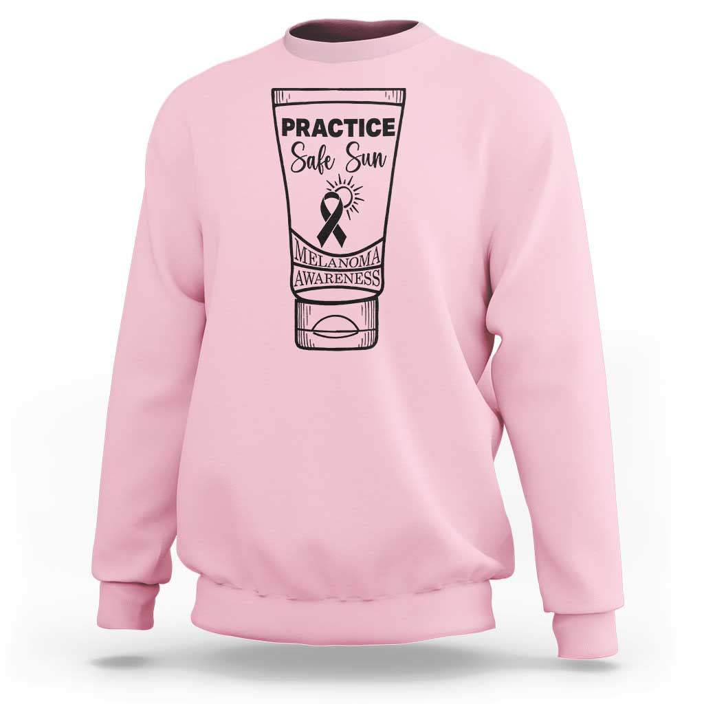 Skin Cancer Prevention Sweatshirt Practice Safe Sun Awareness Gift