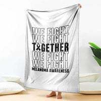 Melanoma Support Warrior Throw Blanket We Fight Together