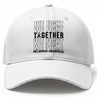 Melanoma Support Warrior Baseball Cap We Fight Together