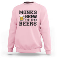 Monks Brew The Best Beers Sweatshirt Funny Craft Beer Brewer