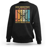 Retro Ice Hockey Player Sweatshirt Funny Never Underestimate An Old Man - Wonder Print Shop