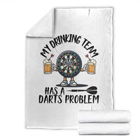 My Drinking Team Has A Darts Problem Throw Blanket Funny Darts Player Team - Wonder Print Shop