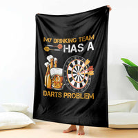 Funny Beer Drinking Darts Problem Throw Blanket Dart Player Team Gift - Wonder Print Shop