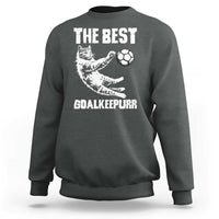 The Best Cat Goalkeeper Sweatshirt Soccer Player Gift