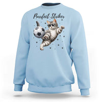 Purrfect Striker Sweatshirt Funny Cat Soccer Player Gift