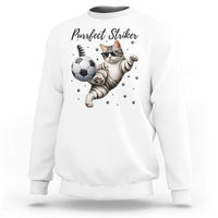 Purrfect Striker Sweatshirt Funny Cat Soccer Player Gift