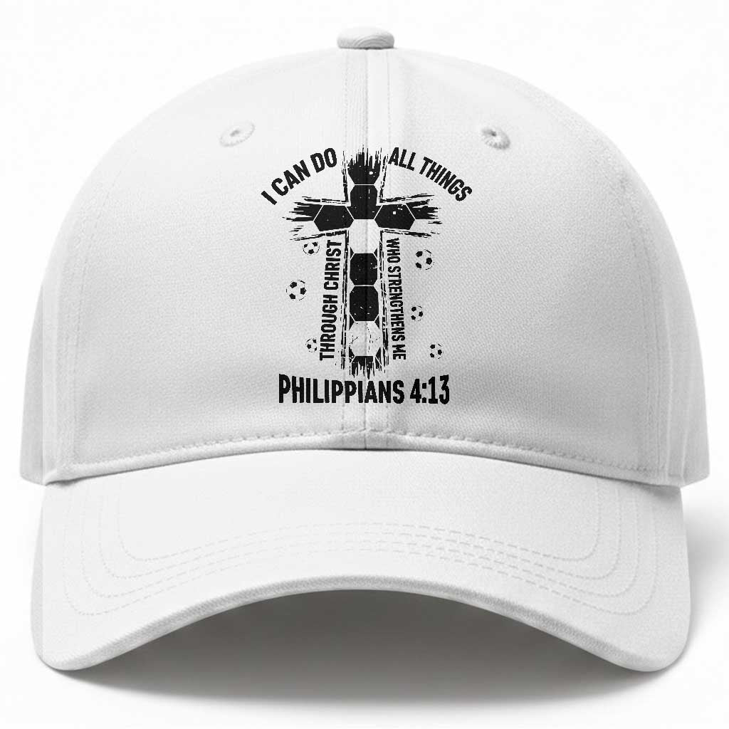 I Can Do All Things Through Christ Baseball Cap Christian Soccer Faith