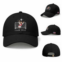 I Saw That Baseball Cap Funny Jesus Goalie Soccer Player