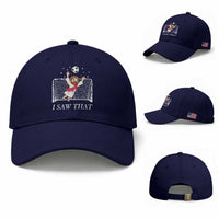 I Saw That Baseball Cap Funny Jesus Goalie Soccer Player