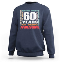 Retro 60 Years Of Being Awesome Sweatshirt 60th Birthday Gift Idea