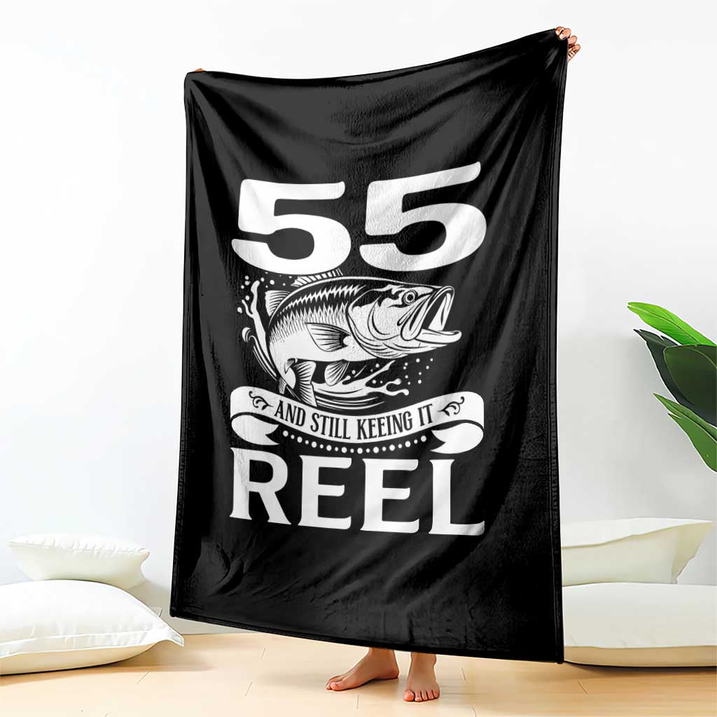 Still Keeping It Reel At 55 Throw Blanket Fisherman Birthday Gift