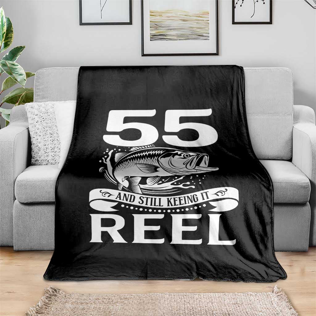 Still Keeping It Reel At 55 Throw Blanket Fisherman Birthday Gift