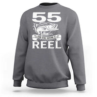 Still Keeping It Reel At 55 Sweatshirt Fisherman Birthday Gift