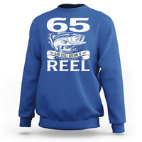 Still Keeping It Reel At 65 Sweatshirt Fisherman Birthday Gift