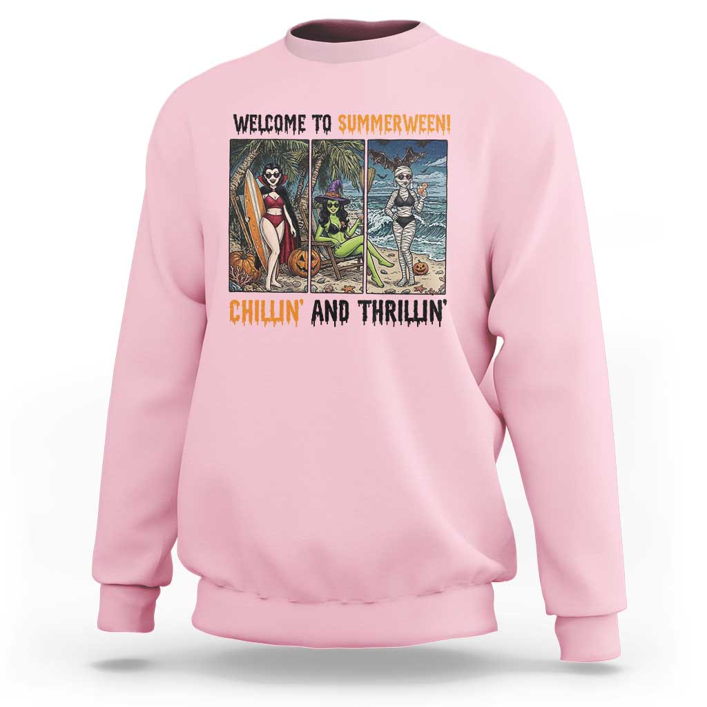 Welcome To Summerween Chillin And Thrillin Sweatshirt Funny Summer Halloween