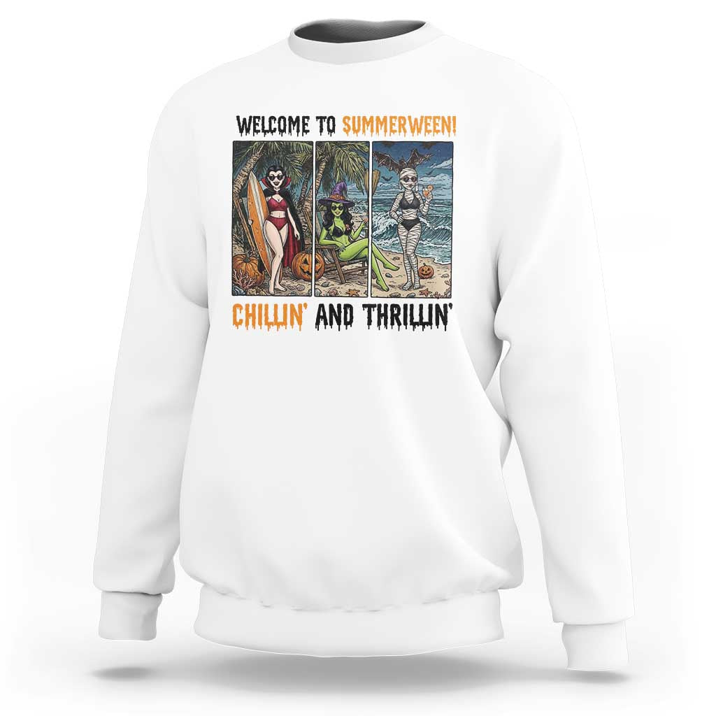 Welcome To Summerween Chillin And Thrillin Sweatshirt Funny Summer Halloween