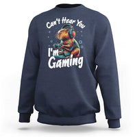 Funny Gamer Capybara Sweatshirt Can Not Hear You I Am Gaming - Wonder Print Shop