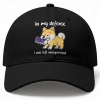 Sarcastic Dog Lover Baseball Cap In My Defense I Was Left Unsupervised