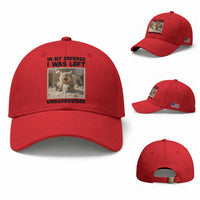 Funny Cat Humor Baseball Cap In My Defense I Was Left Unsupervised