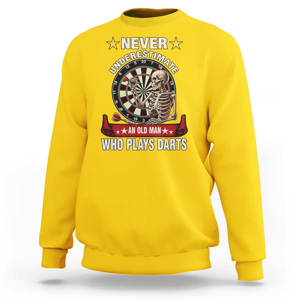 Never Underestimate An Old Man Plays Darts Sweatshirt Gothic Darts Player - Wonder Print Shop
