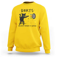 Funny Grumpy Cat Darts Sweatshirt Because Murder Is Wrong - Wonder Print Shop