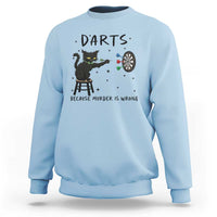 Funny Grumpy Cat Darts Sweatshirt Because Murder Is Wrong - Wonder Print Shop