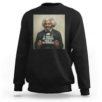 Frederick Douglass Quote Sweatshirt If There Is No Struggle There Is No Progress - Wonder Print Shop