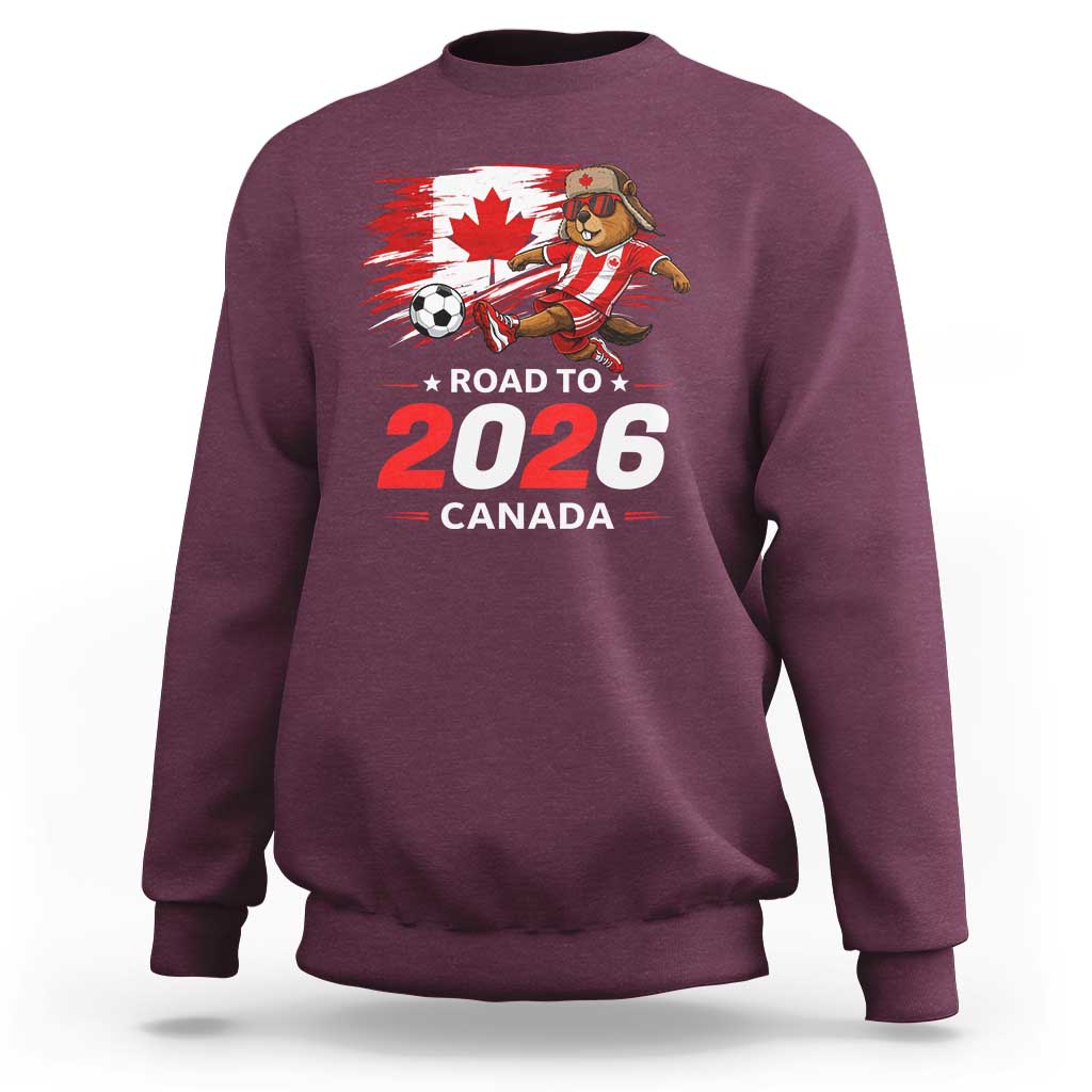Proud Canada Soccer Beaver Sweatshirt Road To 2026