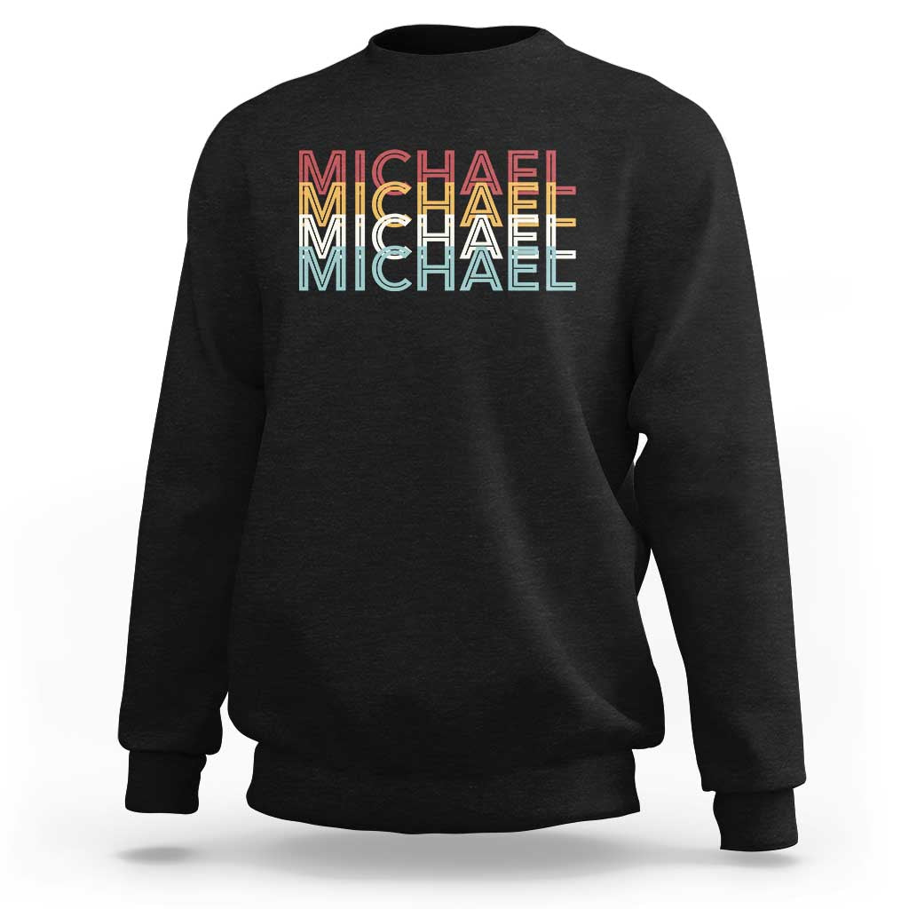 Michael Birthday Gift Sweatshirt Vintage Retro Michael Name Typography