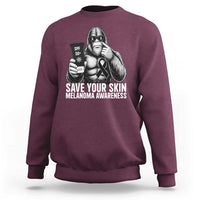 Bigfoot Save Your Skin Sweatshirt Melanoma Warrior Support