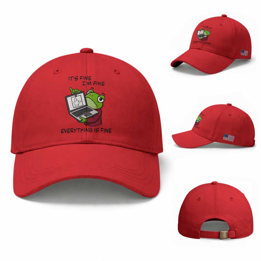 It Is Fine I Am Fine Everything Is Fine Baseball Cap Attitude Frog