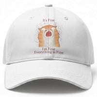 Its Fine I am Fine Everything is Fine Funny Cat Lover Baseball Cap