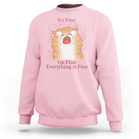 Its Fine I am Fine Everything is Fine Funny Cat Lover Sweatshirt - Wonder Print Shop