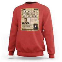 Malcolm X Sweatshirt Stumbling Is Not Falling Civil Rights Leader TS12