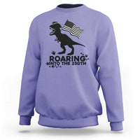Funny Patriotic Dinosaur Sweatshirt Roaring Into The 250th Anniversary