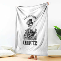Funny Skeleton Book Lover Throw Blanket Just One More Chapter