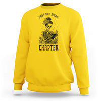 Funny Skeleton Book Lover Sweatshirt Just One More Chapter