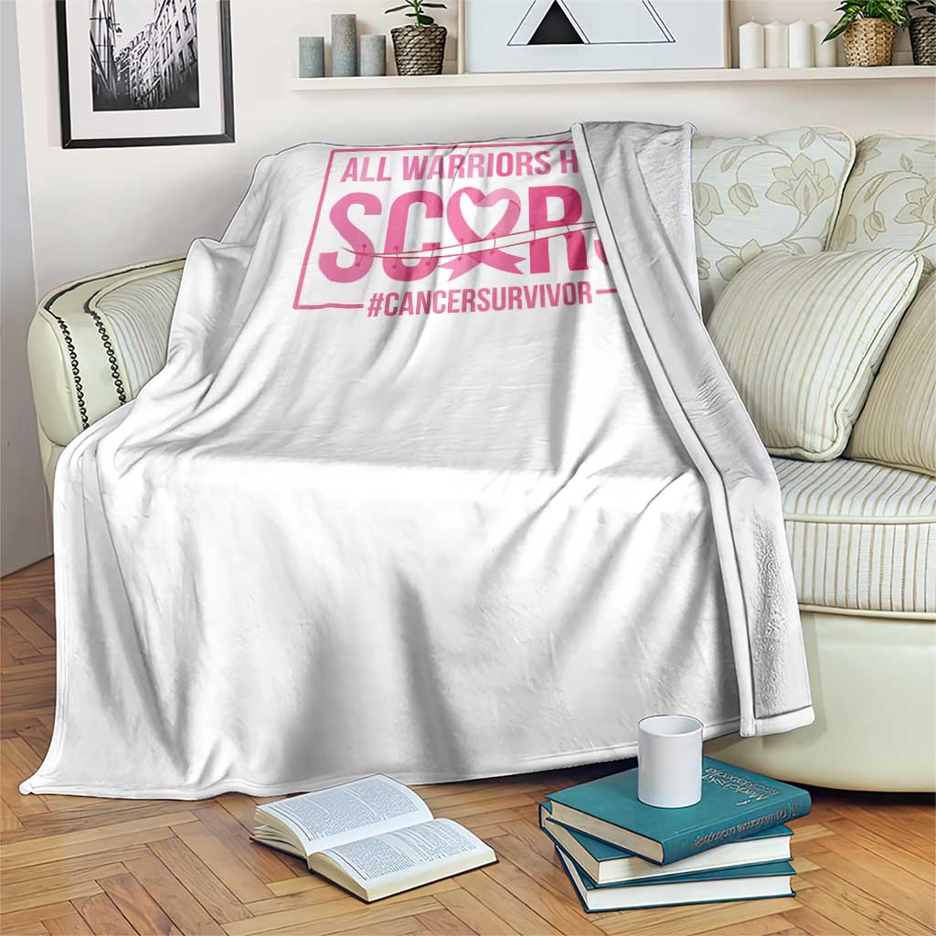 Breast Cancer Fighter Support Throw Blanket All Warriors Have Scars