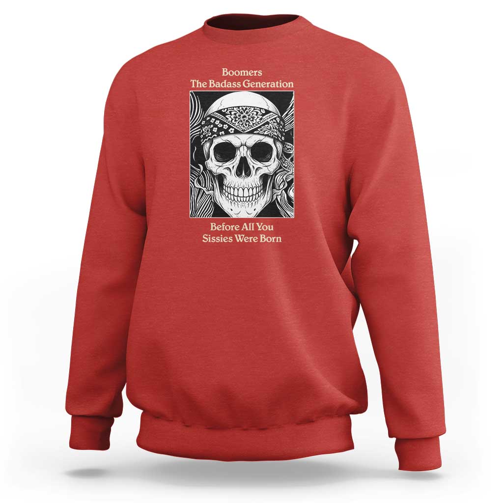 Baby Boomers Generation Sweatshirt Retro Badass Quote Gift - Wonder Print Shop