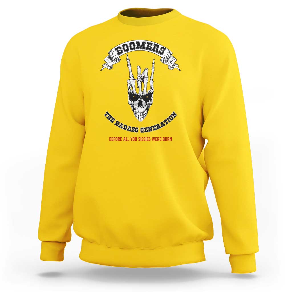 Baby Boomers The Badass Generation Funny Quote Gift Sweatshirt - Wonder Print Shop