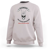 Baby Boomers The Badass Generation Funny Quote Gift Sweatshirt - Wonder Print Shop