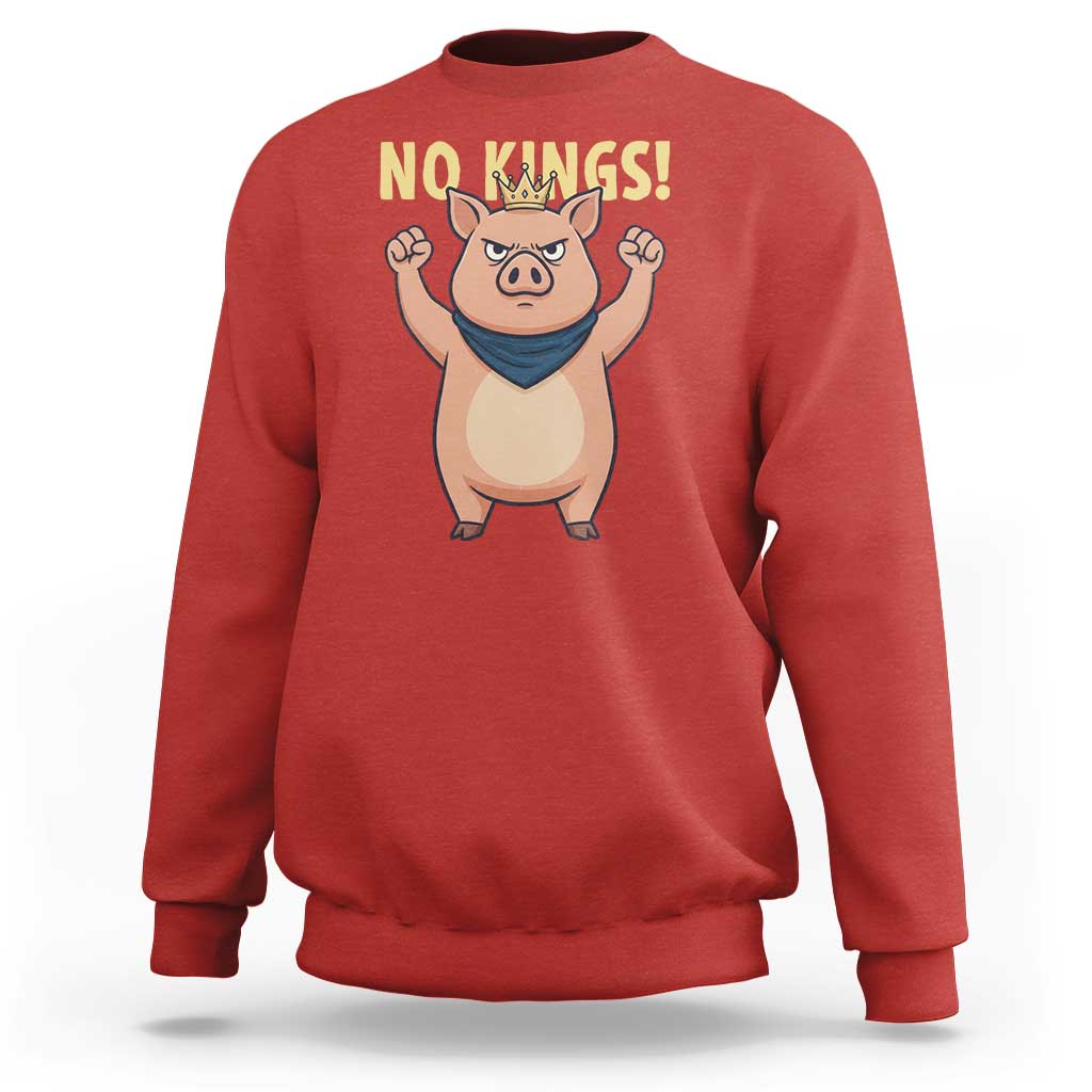 No Kings Pig Sweatshirt Resistance Movement Anti Authoritarian Gift - Wonder Print Shop