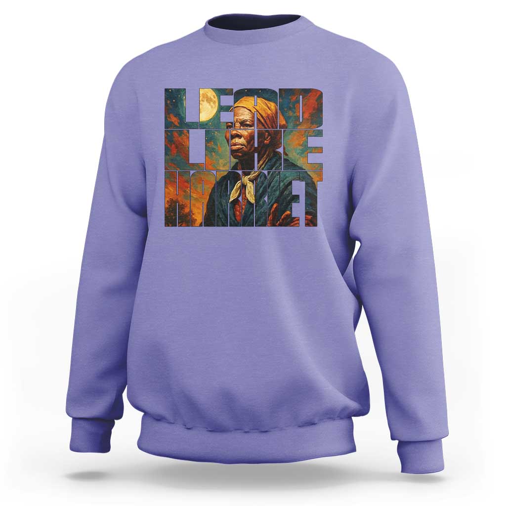 Lead Like Harriet Sweatshirt Black History Month Juneteenth Quote - Wonder Print Shop