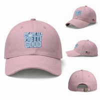 We Are All Pretti Good Baseball Cap Justice And Solidarity Support Gift