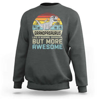 Vintage Grandpasaurus Sweatshirt Like A Normal Grandpa But More Awesome