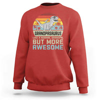 Vintage Grandpasaurus Sweatshirt Like A Normal Grandpa But More Awesome