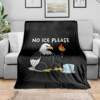 No Ice Please Throw Blanket Funny American Eagle Social Justice Gift